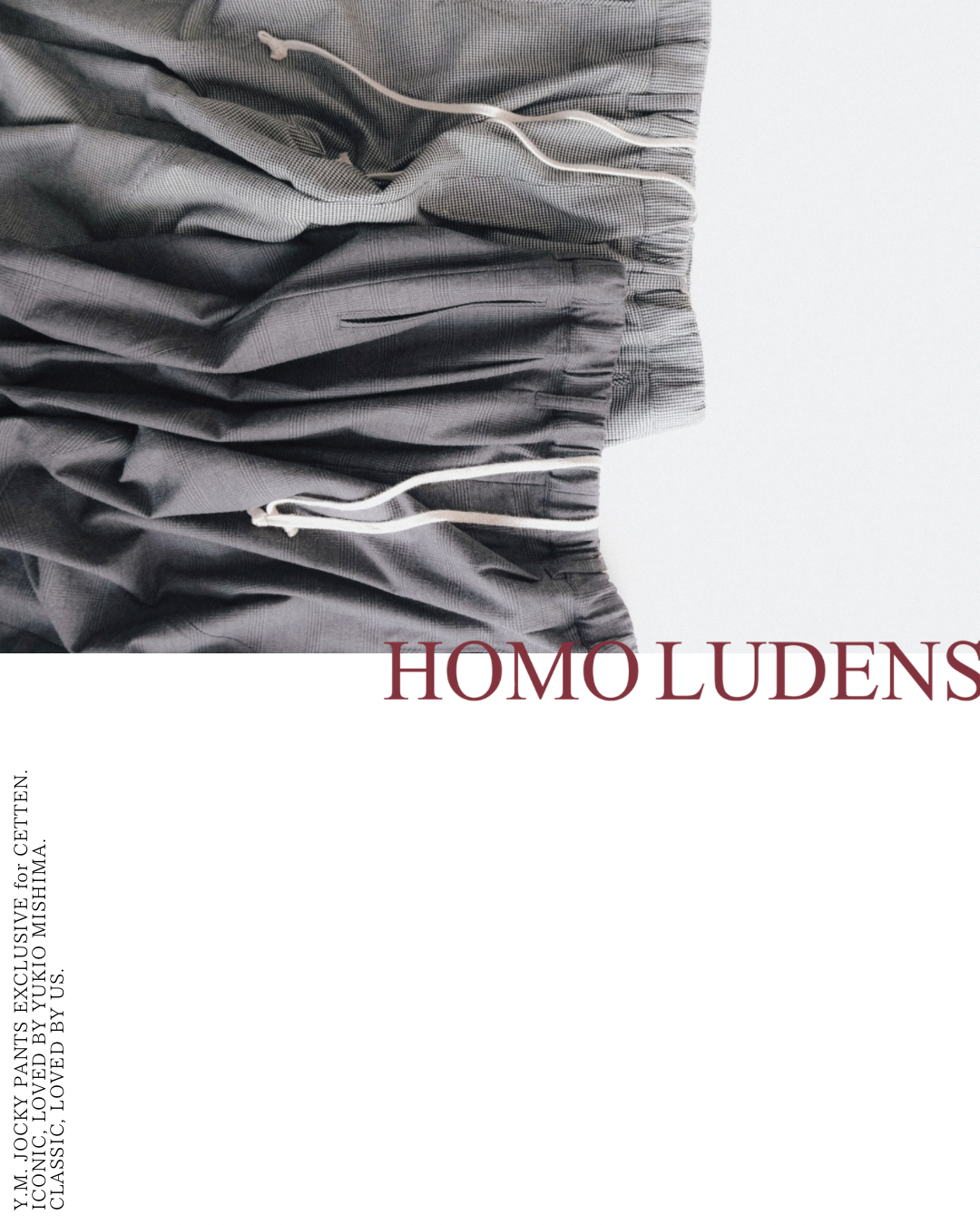 三島由紀夫が愛したアイコニック。私たちのクラシック。- HOMO LUDENS -